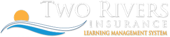 Two Rivers Insurance Learning Management System